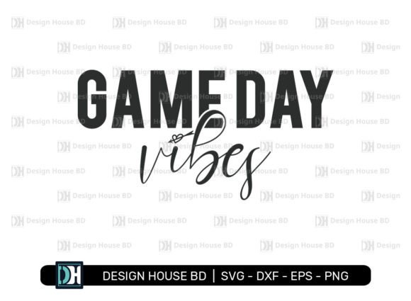 Game Day Vibes SVG & PNG: Crafts & Graphics for Digital Sellers